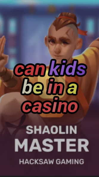 can kids be in a casino-3xn3u5udepyz9m9w5iat.com